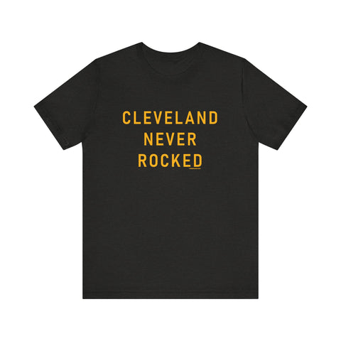 Cleveland Never Rocked T-Shirt Printify Black Heather XS 