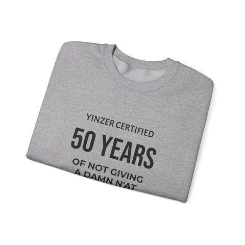 50 Years Yinzer Certified Sweatshirt – Funny 50th Birthday Crewneck