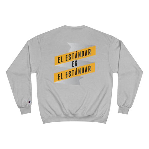 El Estándar  Es  El Estándar - The Standard is the Standard - Español Series - Banner - Champion Crewneck Sweatshirt Sweatshirt Printify   