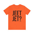 Pittsburgh JEET JET? Short Sleeve T-Shirt T-Shirt Printify Orange S