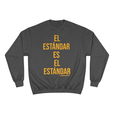 El Estándar  Es  ElEstándar - The Standard is the Standard - Español Series - Bold - Champion Crewneck Sweatshirt Sweatshirt Printify Charcoal Heather S 