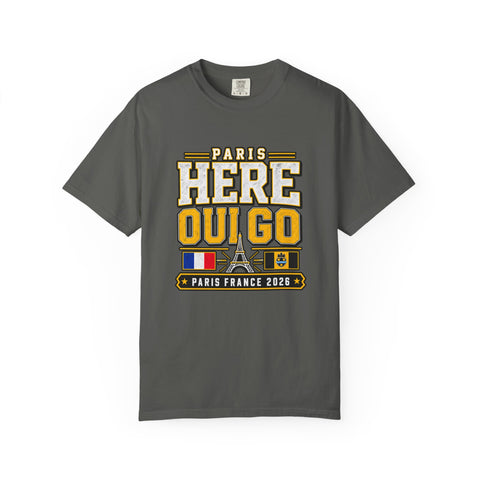 Paris 'Here Oui Go' T-Shirt — Paris France 2026 Travel Premium T-shirt from Comfort Colors