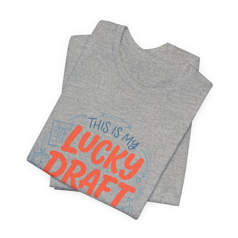 Lucky Draft Night Tee | Fantasy Football Draft Shirt, Draft Night Humor