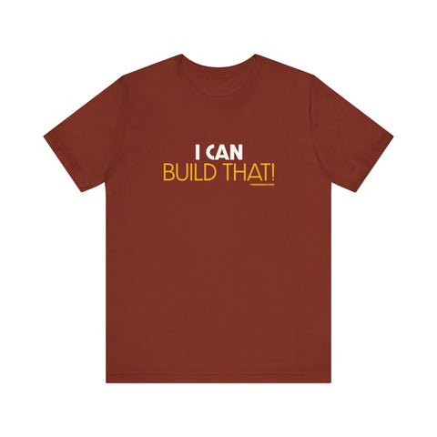 Yinzer Pittsburgh Dad - I Can Build That! - T-shirt