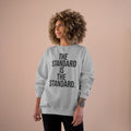 The Standard Is The Standard - Bold - Champion Crewneck Sweatshirt Sweatshirt Printify   