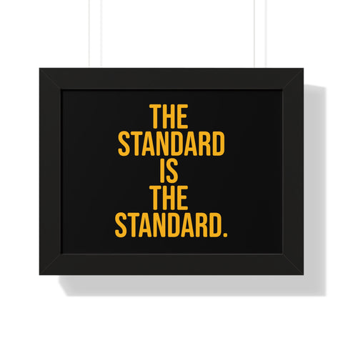 The Standard is the Standard Tomlin Quote Framed Horizontal Poster Poster Printify 16″ x 12″ Black 
