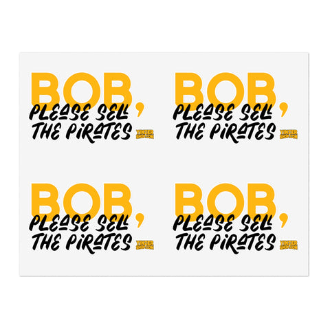 Bob Nutting Please Sell the Pittsburgh Pirates Team Stickers - Sheet with 4 per sheet Paper products Printify 11" × 8.5" White Die-Cut