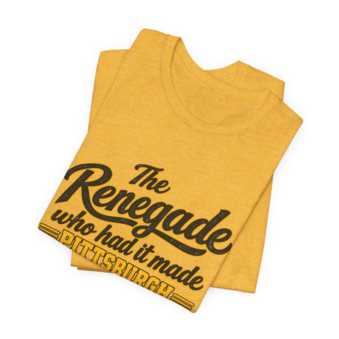 Pittsburgh Renegade - Unisex Jersey Short Sleeve Tee