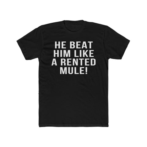 Rented Mule - T-Shirt