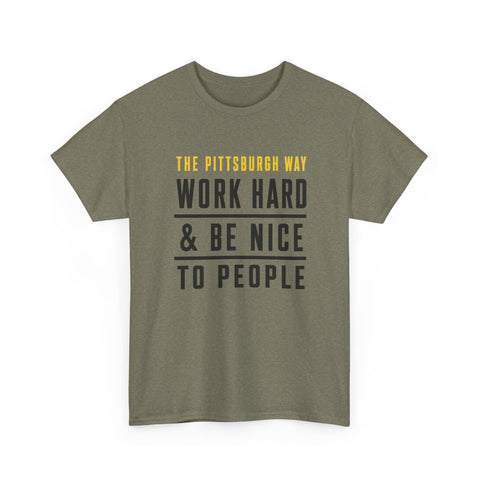 The Pittsburgh Way - Gildan Unisex Heavy Cotton Tee