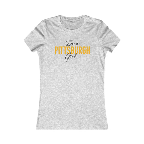 I'm a Pittsburgh Girl Women's Slim Feminine Fit Tee T-Shirt Printify Athletic Heather S