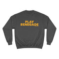 Play Renegade - Champion Sweatshirt Sweatshirt Printify Charcoal Heather S 