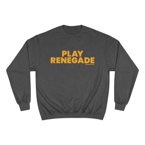 Play Renegade - Champion Sweatshirt Sweatshirt Printify Charcoal Heather S 