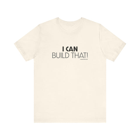 Yinzer Pittsburgh Dad - I Can Build That! - T-shirt