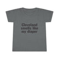 Dark gray toddler T-shirt with cheeky black lettering 'Cleveland smells like my diaper,' great for novelty kids apparel.