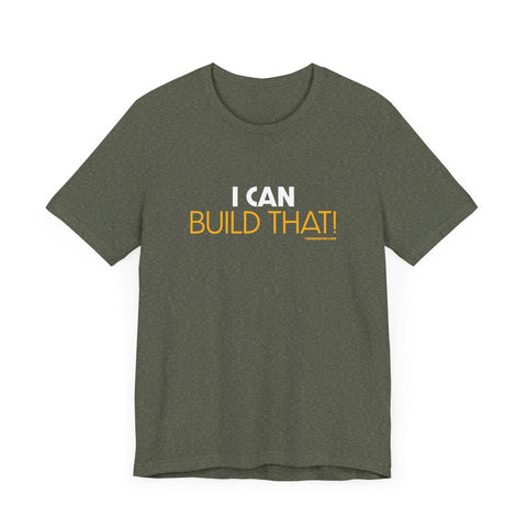 Yinzer Pittsburgh Dad - I Can Build That! - T-shirt