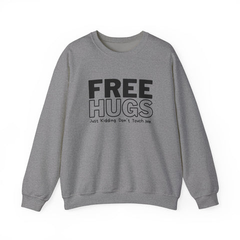 Free Hugs - Just Kidding - Heavy Blend™ Crewneck Sweatshirt