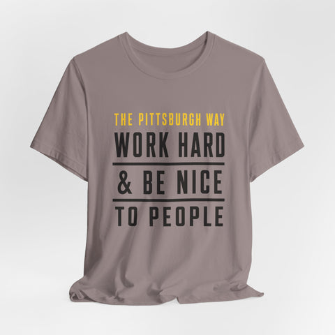 The Pittsburgh Way - Unisex Jersey Short Sleeve Tee
