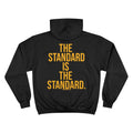 The Standard Is The Standard - Print on BACK - Champion Hoodie Hoodie Printify   