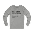 Pittsburghese Definition Series - Jeet Jet? - Long Sleeve Tee Long-sleeve Printify S Athletic Heather 