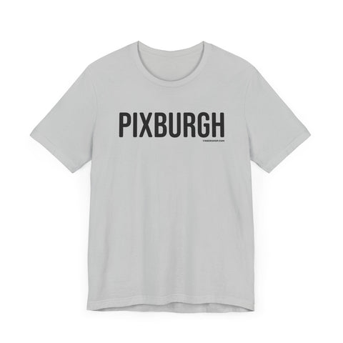 Pittsburgh PIXBURGH  Short Sleeve T-Shirt