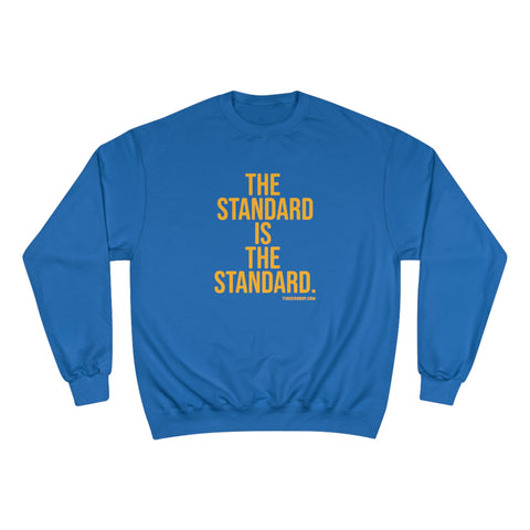 The Standard Is The Standard - Bold - Champion Crewneck Sweatshirt Sweatshirt Printify Royal Blue S