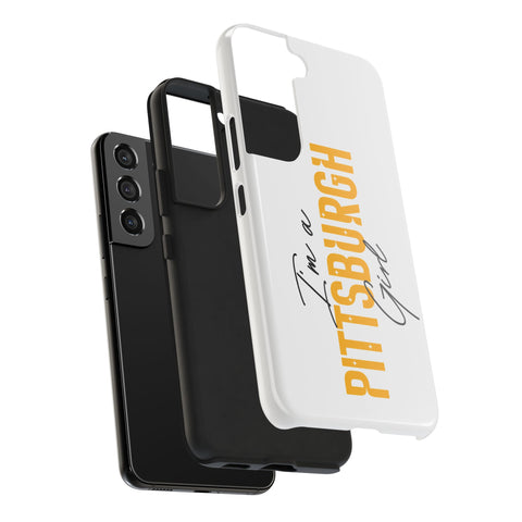I'm a Pittsburgh Girl iPhone Phone Case Mate Tough