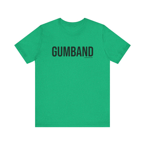 Pittsburgh GUMBAND T-Shirt - SHORT SLEEVE TEE T-Shirt Printify Heather Kelly S 