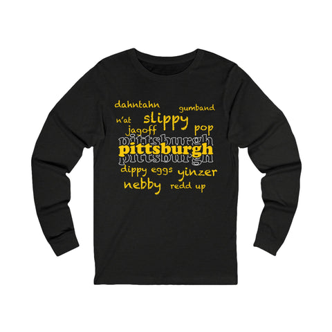 Pittsburgh Yinzerisms Long Sleeve Tee