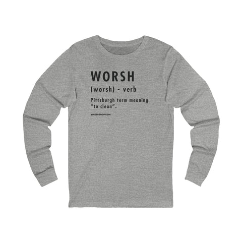 Pittsburghese Definition Series - Worsh - Long Sleeve Tee Long-sleeve Printify M Athletic Heather