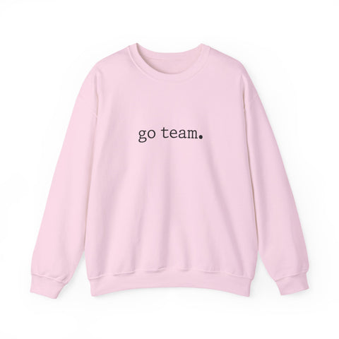 go team. sweatshirt | minimal collegiate slogan, team spirit crewneck