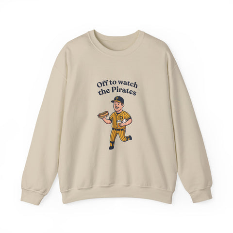 Off to Watch the Pirates Crewneck Sweatshirt