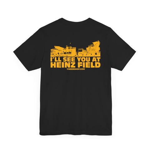 I'll See You at HEINZ FIELD - Unisex bella+canvas 3001 Short Sleeve Tee - Design on BACK T-Shirt Printify   