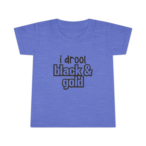 I Drool Black and Gold - Toddler T-shirt