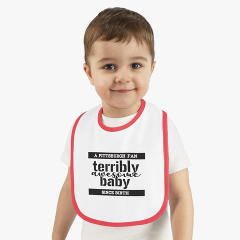 Terribly Awesome Baby - Cotton Baby Bib