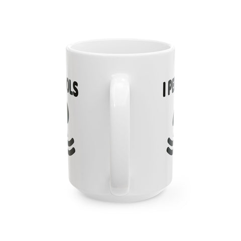 I Pee in Pools (Pittsburgh Sarcasm Series) -  Coffee Mugs (11oz, 15oz)