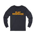 Play Renegade - Long Sleeve Tee Long-sleeve Printify S Heather Navy