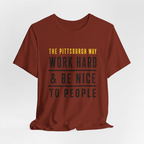 The Pittsburgh Way - Unisex Jersey Short Sleeve Tee