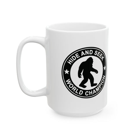 Bigfoot Hide and Seek Champion (Pittsburgh Sarcasm Series) -  Coffee Mugs (11oz, 15oz)