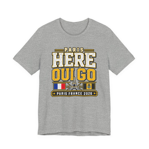 Paris Here I Go Tee — "Oui Go" Paris France 2026 Travel T‑Shirt Bella+Canvas 3001 T-shirt