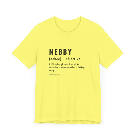 Pittsburghese Definition Series - Nebby - Short Sleeve Tee T-Shirt Printify Yellow S