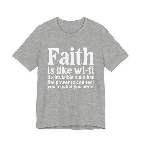 Faith is Like Wifi - Unisex Jersey Short Sleeve Tee