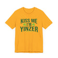 Kiss Me, I'm Yinzer - St. Patty's Day - Short Sleeve T-Shirt T-Shirt Printify Gold S