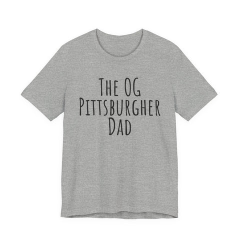 The OG Pittsburgher Dad - Unisex Jersey Short Sleeve Tee