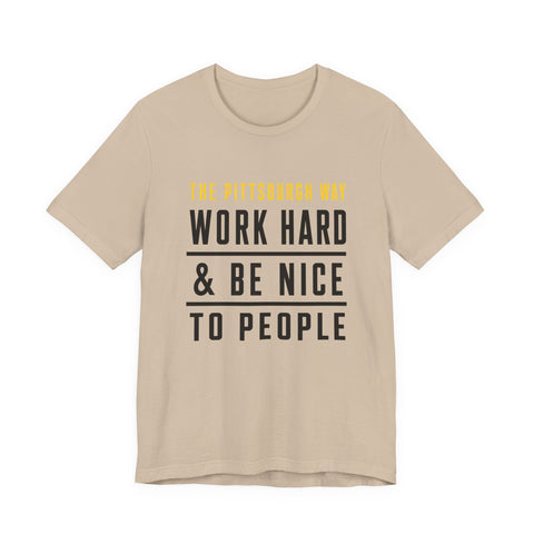 The Pittsburgh Way - Unisex Jersey Short Sleeve Tee