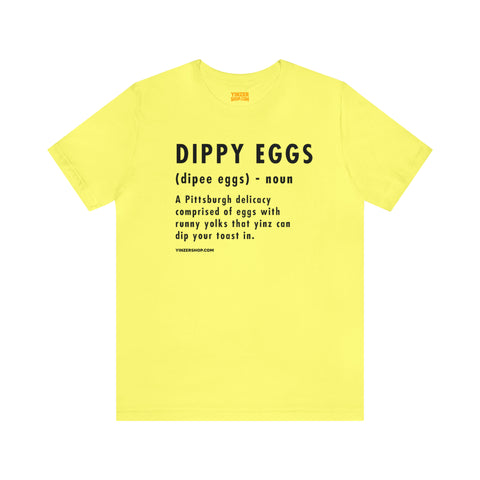 Pittsburghese Definition Series - Dippy Eggs - Short Sleeve Tee T-Shirt Printify Yellow S 
