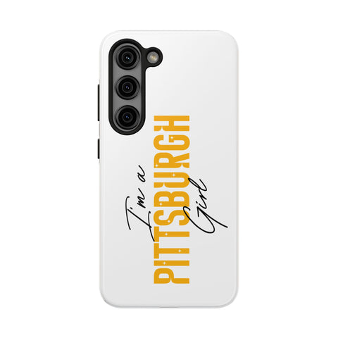 I'm a Pittsburgh Girl iPhone Phone Case Mate Tough