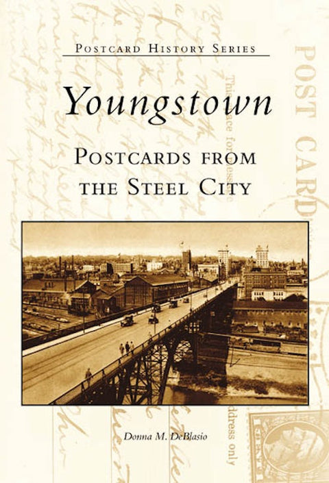 Youngstown Postcards – Vintage Views Of Steel City History And Mahoning River Steel