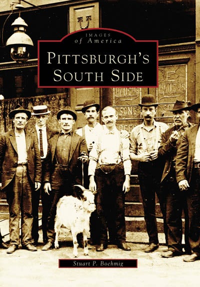 Pittsburgh's South Side Paperback Arcadia Publishing   