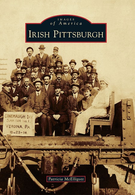 Irish Pittsburgh History - Irish Immigrant Stories & Steel Mill Workers Legacy